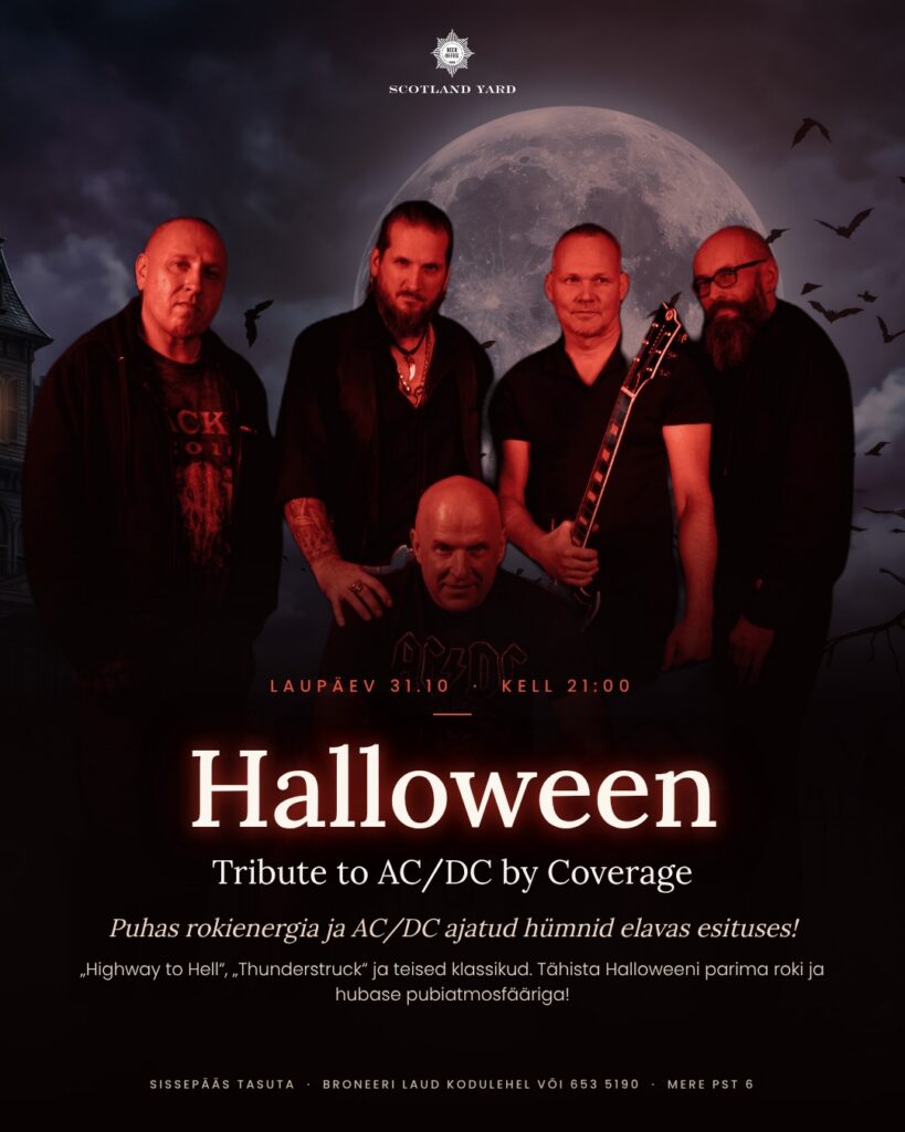 Halloween Scotland Yardis: Tribute to AC/DC by Coverage laupäeval, 31. oktoobril kell 21. Sissepääs tasuta.