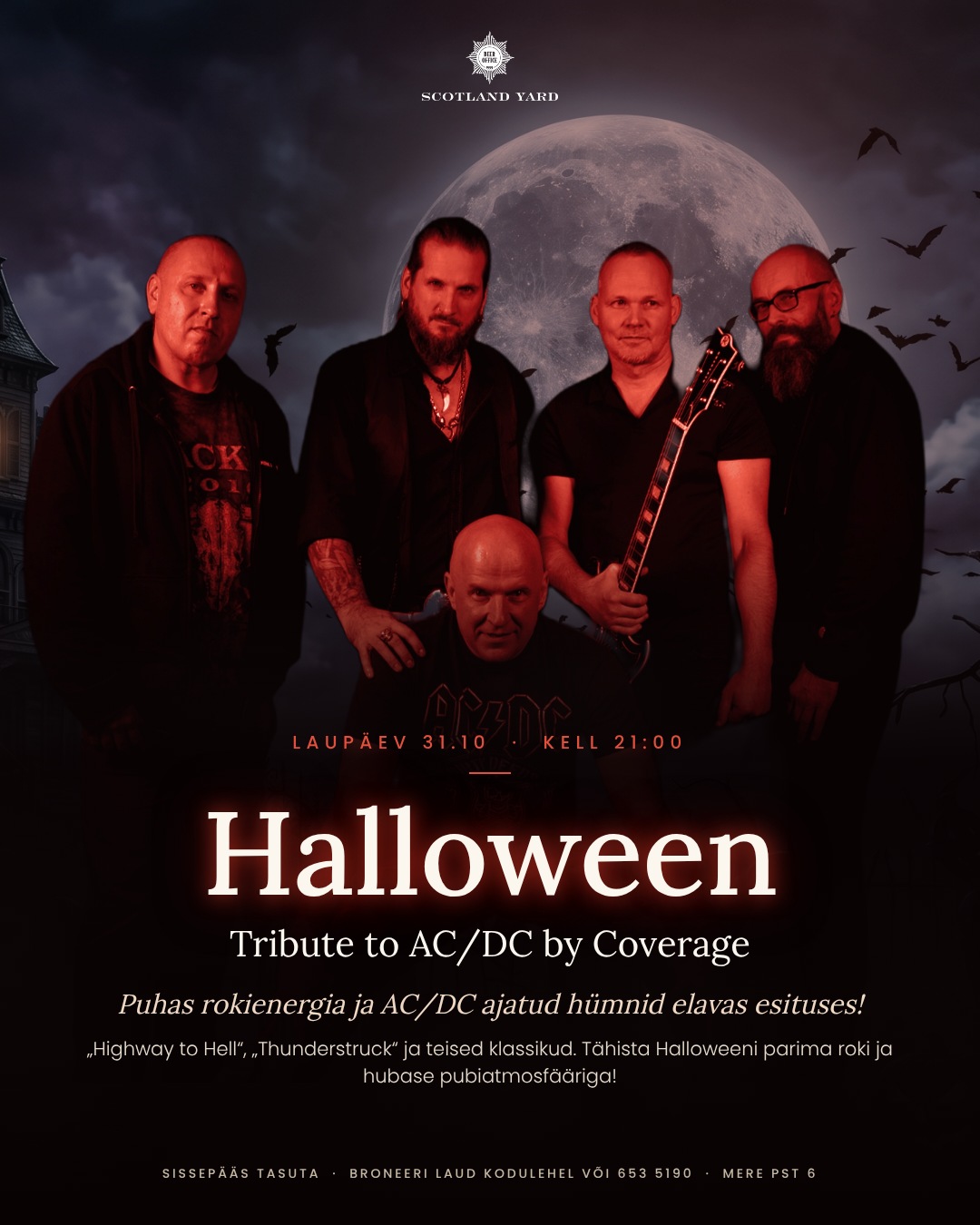 Halloween Scotland Yardis: Tribute to AC/DC by Coverage laupäeval, 31. oktoobril kell 21. Sissepääs tasuta.